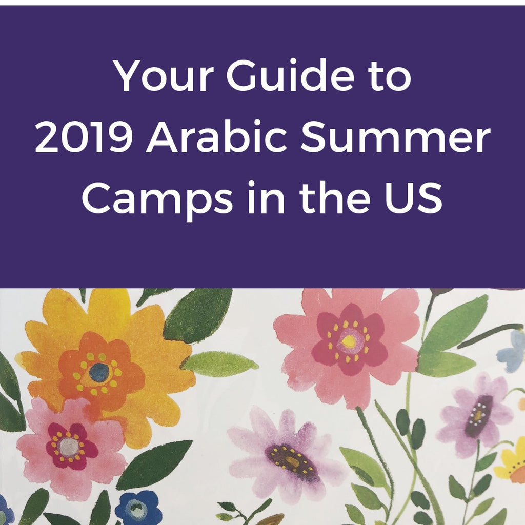 Your Guide to 2019 Arabic Summer Camps in the US - Maktabatee 