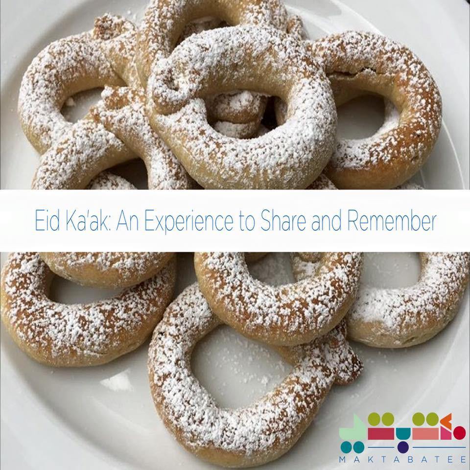 Eid Ka'ak: An Experience to Share and Remember - Maktabatee 