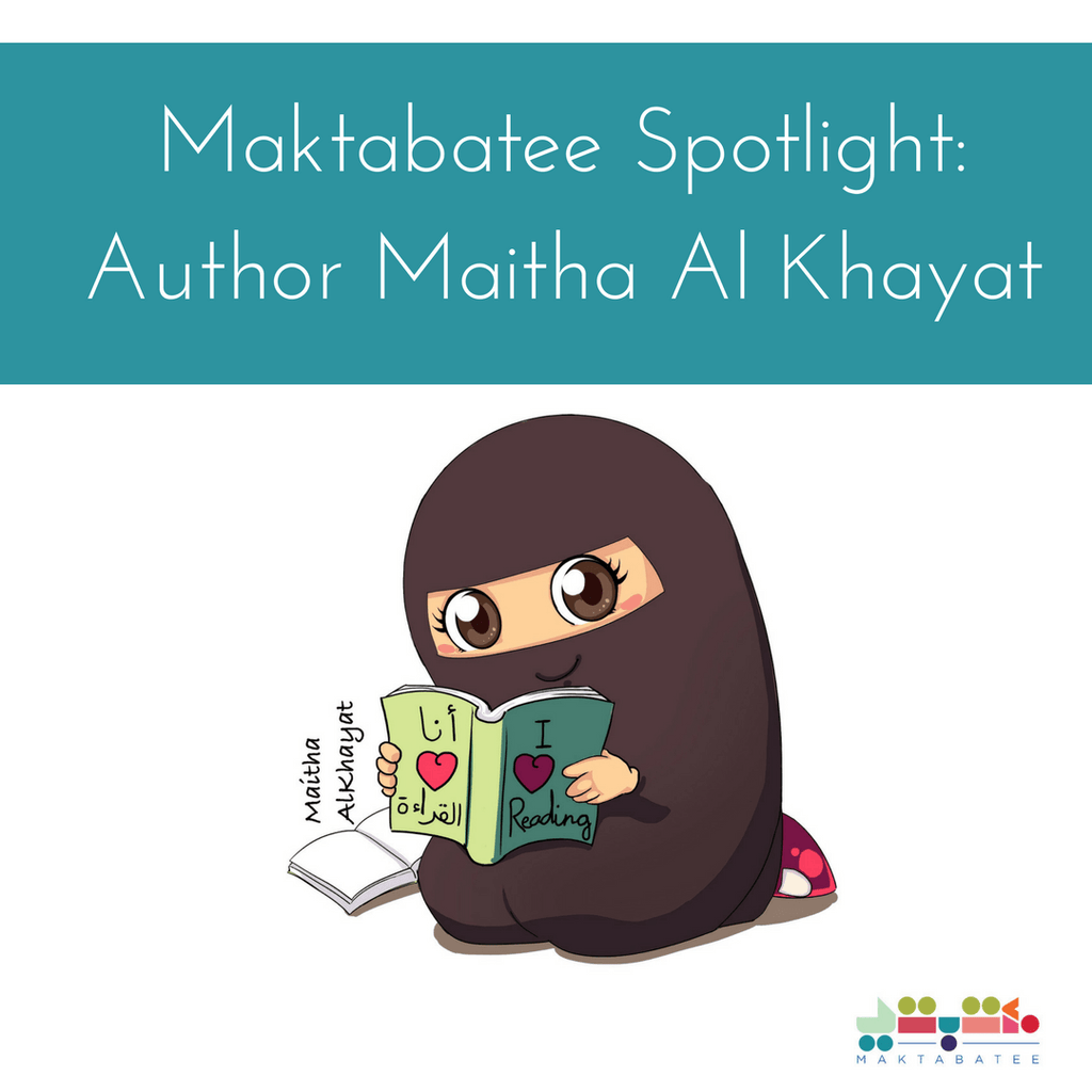 Maktabatee Spotlight: Author Maitha Al Khayat - Maktabatee 