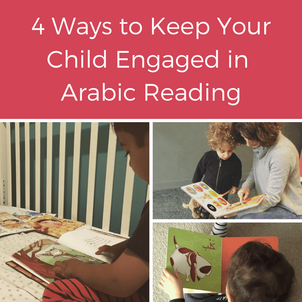 4 Ways to Keep Your Child Engaged in Arabic Reading - Maktabatee 